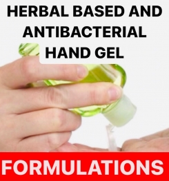 HERBAL BASED AND ANTIBACTERIAL HAND GEL FORMULATIONS AND PRODUCTION PROCESS