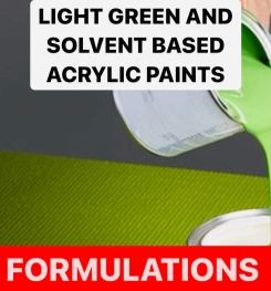 LIGHT GREEN AND SOLVENT BASED ACRYLIC PAINTS FORMULATIONS AND PRODUCTION PROCESS