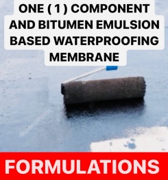 ONE ( 1 ) COMPONENT AND BITUMEN EMULSION BASED WATERPROOFING MEMBRANE FORMULATIONS AND PRODUCTION PROCESS