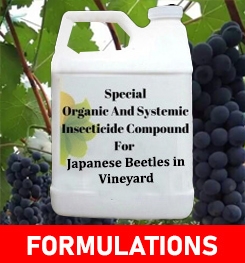 Formulations And Production Process of Organic And Systemic Insecticide Compound For Japanese Beetles in Vineyard