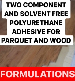 TWO COMPONENT AND SOLVENT FREE POLYURETHANE ADHESIVE FOR PARQUET AND WOOD FORMULATIONS AND PRODUCTION PROCESS