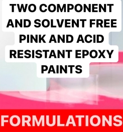 TWO COMPONENT AND SOLVENT FREE PINK AND ACID RESISTANT EPOXY PAINTS FORMULATIONS AND PRODUCTION PROCESS