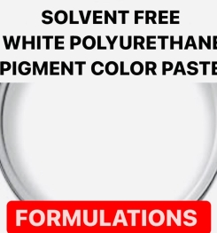 SOLVENT FREE WHITE POLYURETHANE PIGMENT COLOR PASTE FORMULATIONS AND PRODUCTION PROCESS