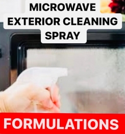 MICROWAVE EXTERIOR CLEANING SPRAY FORMULATIONS AND PRODUCTION PROCESS