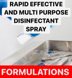 RAPID EFFECTIVE AND MULTI PURPOSE DISINFECTANT SPRAY FORMULATIONS AND PRODUCTION PROCESS