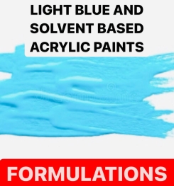 LIGHT BLUE AND SOLVENT BASED ACRYLIC PAINTS FORMULATIONS AND PRODUCTION PROCESS