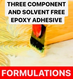 THREE COMPONENT AND SOLVENT FREE EPOXY ADHESIVE FORMULATIONS AND PRODUCTION PROCESS