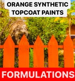 ORANGE SYNTHETIC TOPCOAT PAINTS FORMULATIONS AND PRODUCTION PROCESS