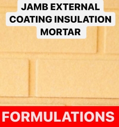 JAMB EXTERNAL COATING INSULATION MORTAR FORMULATIONS AND PRODUCTION PROCESS