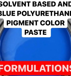 SOLVENT BASED AND BLUE POLYURETHANE PIGMENT COLOR PASTE FORMULATIONS AND PRODUCTION PROCESS