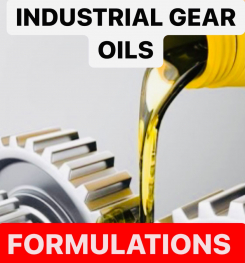 INDUSTRIAL GEAR OILS FORMULATIONS AND PRODUCTION PROCESS