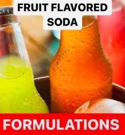 FRUIT FLAVORED SODA FORMULATIONS AND PRODUCTION PROCESS