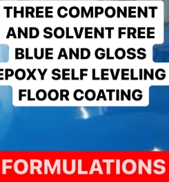 THREE COMPONENT AND SOLVENT FREE BLUE AND GLOSS EPOXY SELF LEVELING FLOOR COATING FORMULATIONS AND PRODUCTION PROCESS