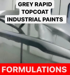 GREY RAPID TOPCOAT INDUSTRIAL PAINTS FORMULATIONS AND PRODUCTION PROCESS