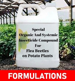 Formulations And Production Process of Organic And Systemic Insecticide Compound For Flea Beetles on Potato Plants
