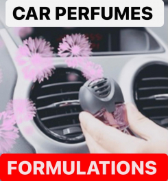 CAR PERFUMES FORMULATIONS AND PRODUCTION PROCESS