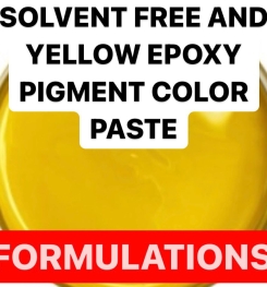SOLVENT FREE AND YELLOW EPOXY PIGMENT COLOR PASTE FORMULATION AND PRODUCTION PROCESS