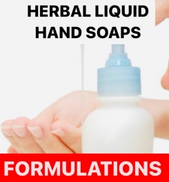 HERBAL LIQUID HAND SOAPS FORMULATIONS AND PRODUCTION PROCESS