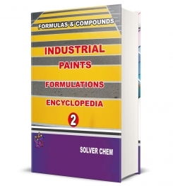 INDUSTRIAL PAINTS FORMULATIONS ENCYCLOPEDIA - 2 ( FULLY E BOOK )