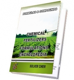 CHEMICAL FERTILIZERS FORMULATIONS ENCYCLOPEDIA ( FULLY E BOOK )