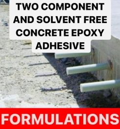 TWO COMPONENT AND SOLVENT FREE CONCRETE EPOXY ADHESIVE FORMULATIONS AND PRODUCTION PROCESS