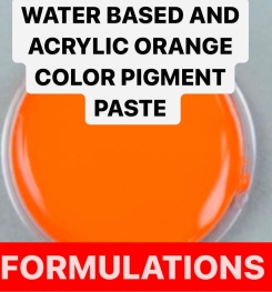 WATER BASED AND ACRYLIC ORANGE COLOR PIGMENT PASTE FORMULATIONS AND PRODUCTION PROCESS