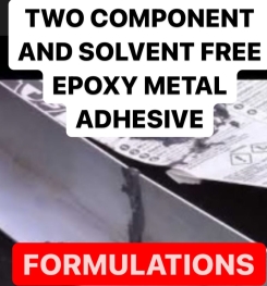 TWO COMPONENT AND SOLVENT FREE EPOXY METAL ADHESIVE FORMULATIONS AND PRODUCTION PROCESS