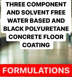 THREE COMPONENT AND SOLVENT FREE WATER BASED AND BLACK POLYURETANE CONCRETE FLOOR COATING FORMULATIONS AND PRODUCTION PROCESS