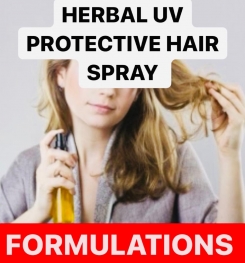 HERBAL UV PROTECTIVE HAIR SPRAY FORMULATIONS AND PRODUCTION PROCESS