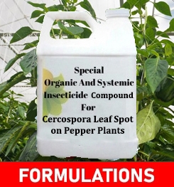 Formulations And Production Process of Organic And Systemic Fungicide Compound For Cercospora Leaf Spot on Pepper Plants