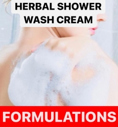 HERBAL SHOWER WASH CREAM FORMULATIONS AND PRODUCTION PROCESS