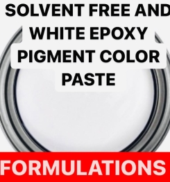 SOLVENT FREE AND WHITE EPOXY PIGMENT COLOR PASTE FORMULATION AND PRODUCTION PROCESS