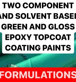 TWO COMPONENT AND SOLVENT BASED GREEN AND GLOSS EPOXY TOPCOAT COATING PAINTS FORMULATION AND PRODUCTION PROCESS