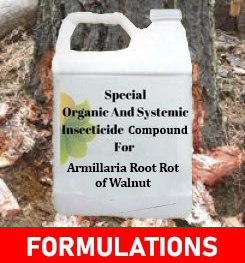 Formulations And Production Process of Organic And Systemic Fungicide Compound For Armillaria Root Rot of Walnut