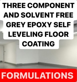THREE COMPONENT AND SOLVENT FREE GREY EPOXY SELF LEVELING FLOOR COATING FORMULATION AND PRODUCTION PROCESS