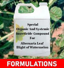 Formulations And Production Process of Organic And Systemic Fungicide Compound For Alternaria Leaf Blight of Watermelon