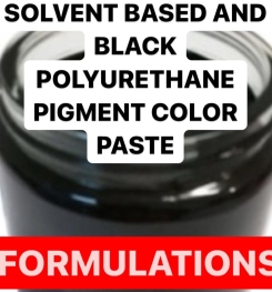 SOLVENT BASED AND BLACK POLYURETHANE PIGMENT COLOR PASTE FORMULATIONS AND PRODUCTION PROCESS