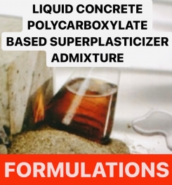 LIQUID  CONCRETE POLYCARBOXYLATE BASED  SUPERPLASTICIZER ADMIXTURE FORMULATIONS AND PRODUCTION PROCESS