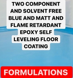 TWO COMPONENT AND SOLVENT FREE BLUE AND MATT AND FLAME RETARDANT EPOXY SELF LEVELING FLOOR COATING FORMULATIONS AND PRODUCTION PROCESS