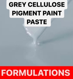 GREY CELLULOSE PIGMENT PAINT PASTE FORMULATIONS AND PRODUCTION PROCESS