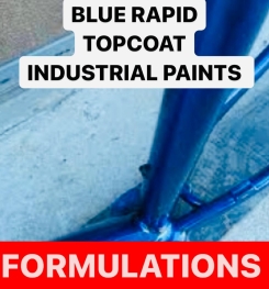 BLUE RAPID TOPCOAT INDUSTRIAL PAINTS FORMULATIONS AND PRODUCTION PROCESS