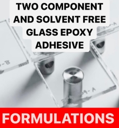TWO COMPONENT AND SOLVENT FREE GLASS EPOXY ADHESIVE FORMULATIONS AND PRODUCTION PROCESS