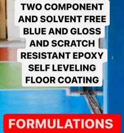 TWO COMPONENT AND SOLVENT FREE BLUE AND GLOSS AND SCRATCH RESISTANT EPOXY SELF LEVELING FLOOR COATING FORMULATIONS AND PRODUCTION PROCESS