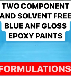 TWO COMPONENT AND SOLVENT FREE BLUE ANF GLOSS EPOXY PAINTS FORMULATION AND PRODUCTION PROCESS
