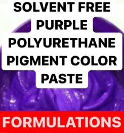 SOLVENT FREE PURPLE POLYURETHANE PIGMENT COLOR PASTE FORMULATIONS AND PRODUCTION PROCESS