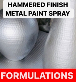 HAMMERED FINISH METAL PAINT SPRAY FORMULATIONS AND PRODUCTION PROCESS