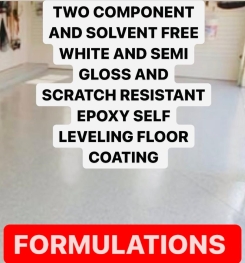 TWO COMPONENT AND SOLVENT FREE WHITE AND SEMI GLOSS AND SCRATCH RESISTANT EPOXY SELF LEVELING FLOOR COATING FORMULATIONS AND PRODUCTION PROCESS