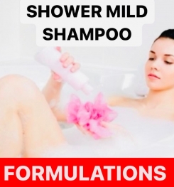 SHOWER MILD SHAMPOO FORMULATIONS AND PRODUCTION PROCESS