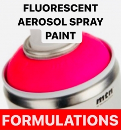 FLUORESCENT AEROSOL SPRAY PAINT FORMULATIONS AND PRODUCTION PROCESS