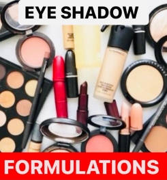 EYE SHADOW PRODUCTS FORMULATIONS AND PRODUCTION PROCESS
